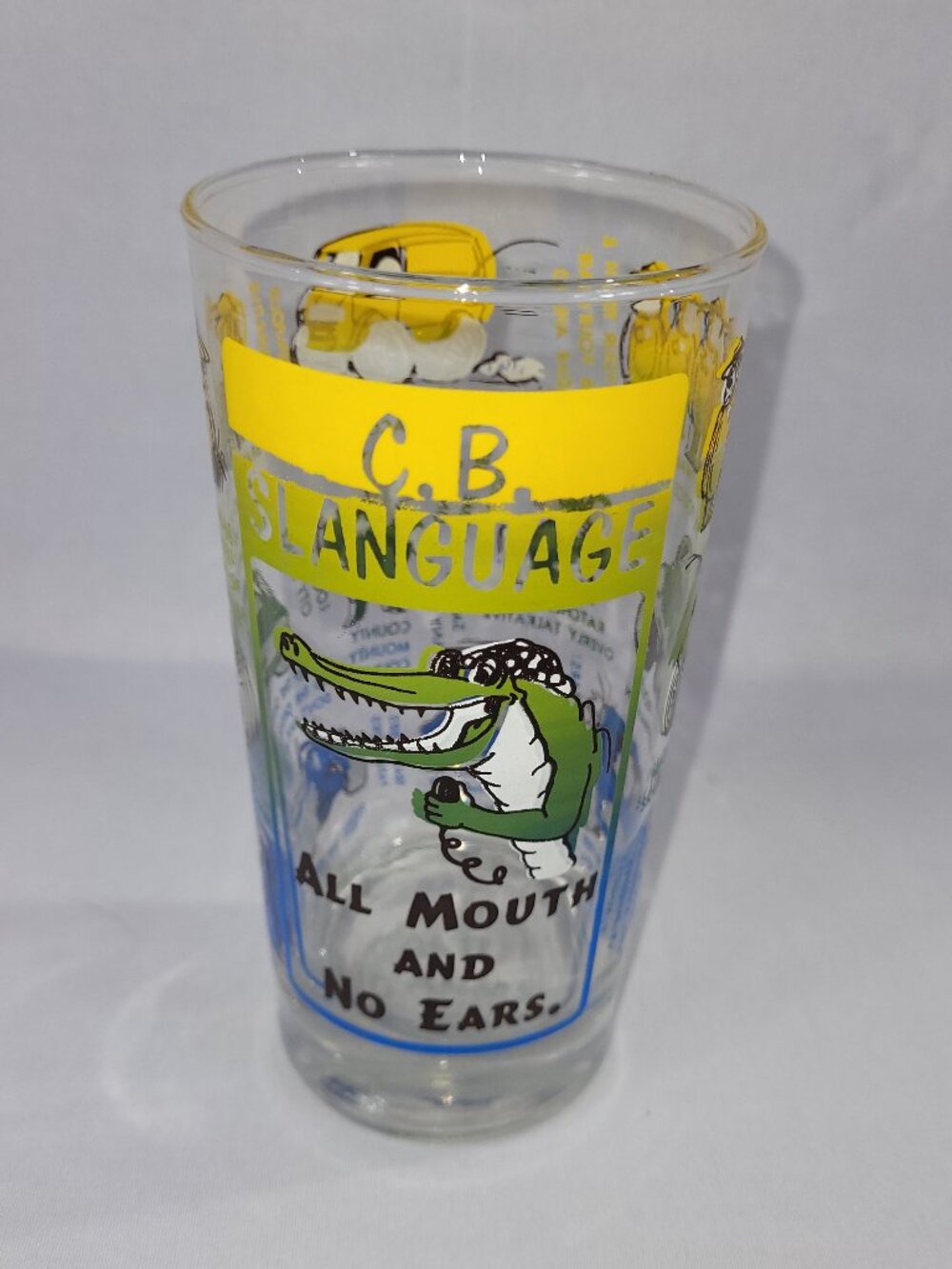 CB Radio Slang C.B. Slanguage 5.5" Vintage "All Mouth No Ears" Collector Glass